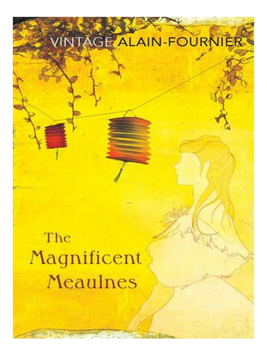 The Magnificent Meaulnes (le Grand Meaulnes) (paperbac. Ew02