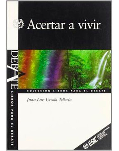 Acertar A Vivir Juan Luis Urcola