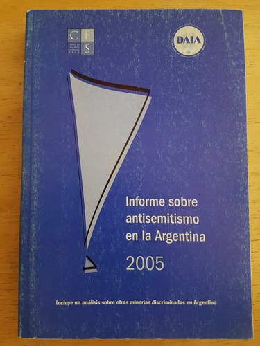 Informe Sobre Antisemitismo En La Argentina 2005 - Braylan