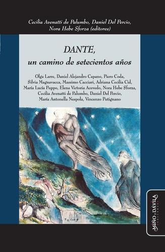 Dante, Un Camino De Setecientos Años - Aavv