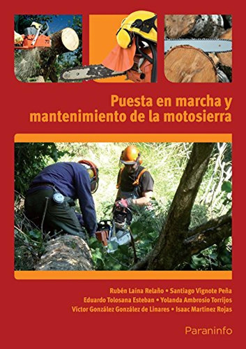 Puesta En Marcha Y Mantenimiento De La Motosierra (cp - Cert