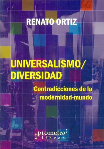 Universalismo Diversidad - Renato Ortiz