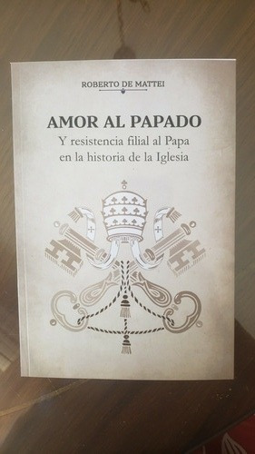 Amor Al Papado Roberto De Mattei