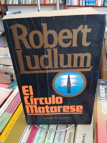El Círculo Matarese. Robert Ludlum