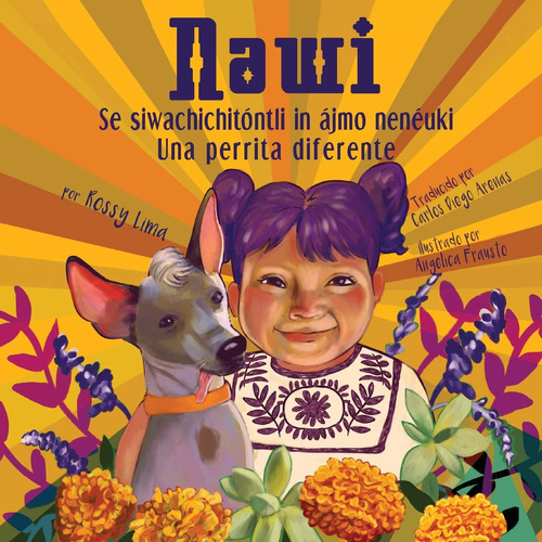 Nawi: Una Perrita Diferente (spanish Edition) 