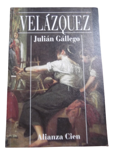 Velazquez Julian Gallego Alianza 100 Arte Ilustrado 