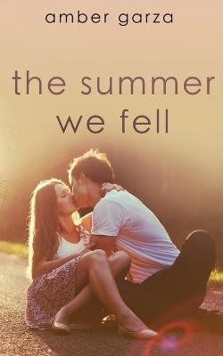 Libro The Summer We Fell - Amber Garza