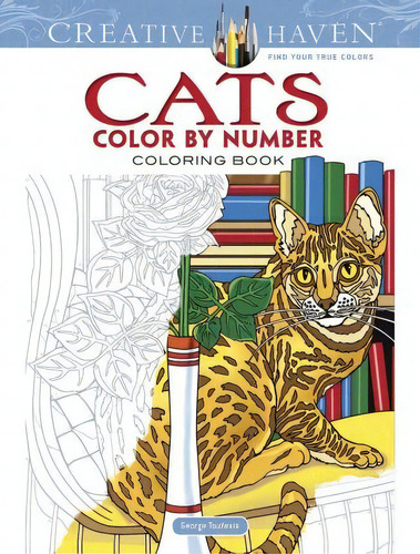 Creative Haven Cats Color By Number Coloring Book, De George Toufexis. Editorial Dover Publications Inc., Tapa Blanda En Inglés