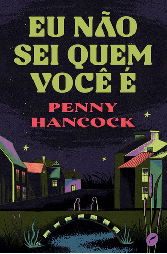 Eu não sei quem você é, de Hancock, Penny. Editora Dublinense Ltda., capa mole em português, 2021