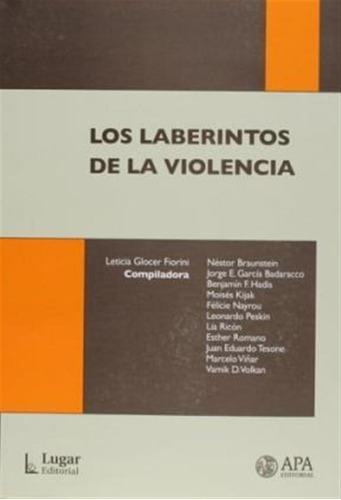 Libro Los Laberintos De La Violencia De Leticia Glocer Fiori