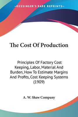 Libro The Cost Of Production: Principles Of Factory Cost ...
