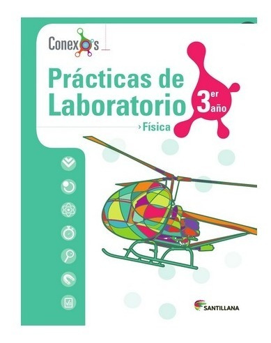 Conexos Practicas De Laboratorio Física 3er Año Santillana