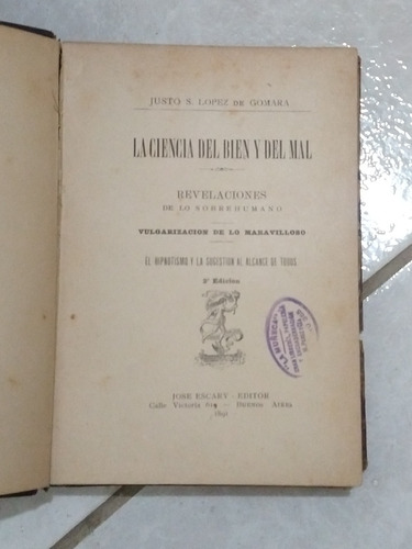 La Ciencia Del Bien Y Del Mal - López De Gomara - 1891