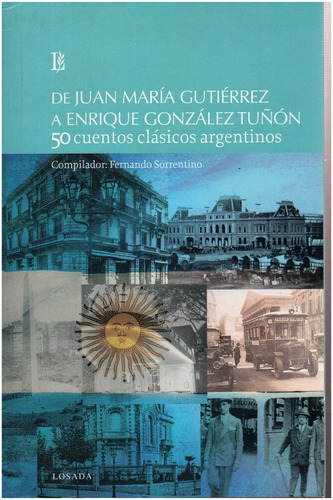 50 Cuentos Clasicos Argentinos /l (g. Clasicos) - Sorrentin