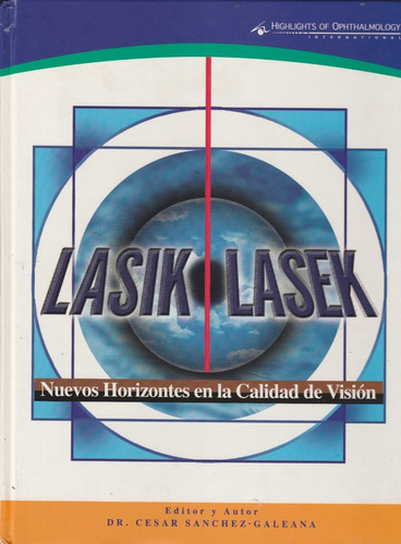 Lasik Lasek Nuevos Horizontes En Calidad De Vision