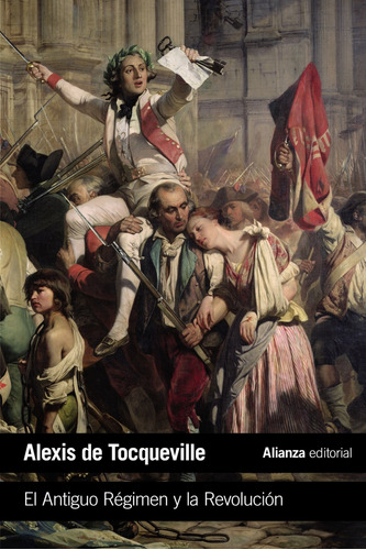 Libro El Antiguo Règimen Y La Revolución De Tocqueville, Ale