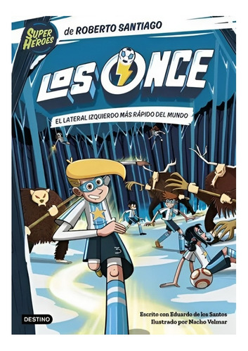 Libro Los Once 5. El Lateral Izquierdo Más Rápido Del M /888
