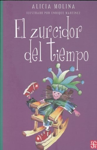 El Zurcidor Del Tiempo - Alicia Molina - - Original