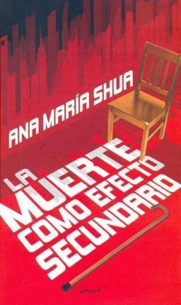 Muerte Como Efecto Secundario, La - Shua, Ana Maria