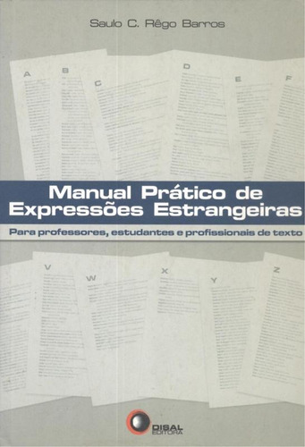 Manual prático de expressões estrangeiras, de Barros, Saulo C. Rego. Bantim Canato E Guazzelli Editora Ltda, capa mole em inglés/português, 2005