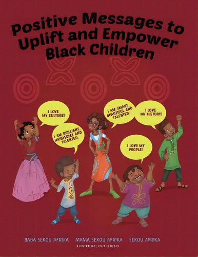 Positive Messages To Uplift And Empower Black Children, De Afrika, Mama Sekou. Editorial Lightning Source Inc, Tapa Blanda En Inglés