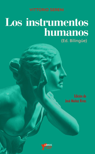 Libro Los Instrumentos Humanos - Sereni, Vittorio