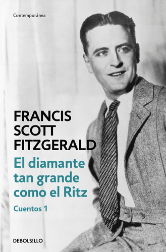 El Diamante Tan Grande Como El Ritz - Cuentos 1 - Fitzgerald