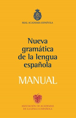 Manual De La Nueva Gramática De La Lengua Española Rae Esp