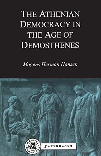 Athenian Democracy In The Age Of Demosthenes, De Mogens Herman Hansen. Editorial Bloomsbury Publishing Plc, Tapa Blanda En Inglés