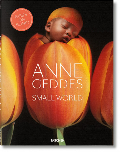 Small World - Anne Geddes - Taschen