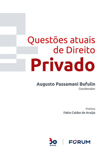 Questões Atuais de Direito Privado, de Passamani Bufulin, Augusto. Editora Fórum Ltda, capa mole em português, 2022