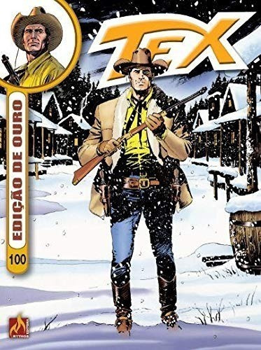 Revista Tex Edição De Ouro Nº 100 - Intriga No Klondike