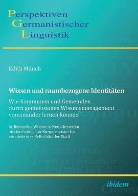 Wissen Und Raumbezogene Identit Ten : Wie Kommunen Und Ge...