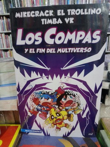 Los Compas Y El Fin Del Multiverso