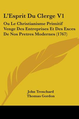 Libro L'esprit Du Clerge V1: Ou Le Christianisme Primitif...