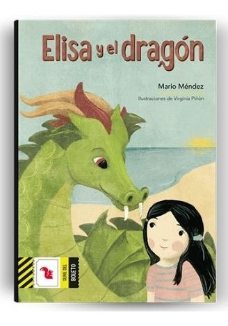 Elisa Y El Dragon - Boleto Amarillo - Mario Mendez