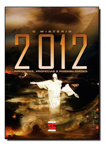 Misterio De 2012, O - Predicoes, Profecias E Possibilidades, De Gregg Braden. Editora Geração Editorial Em Português