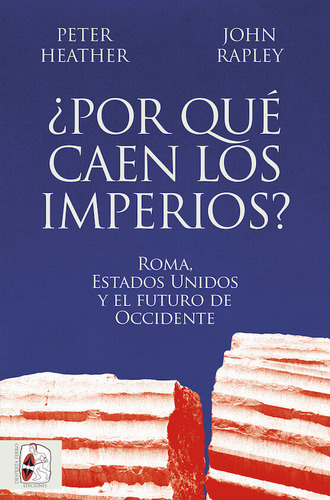 Libro Por Que Caen Los Imperios Roma, Estados Unidos Y El...