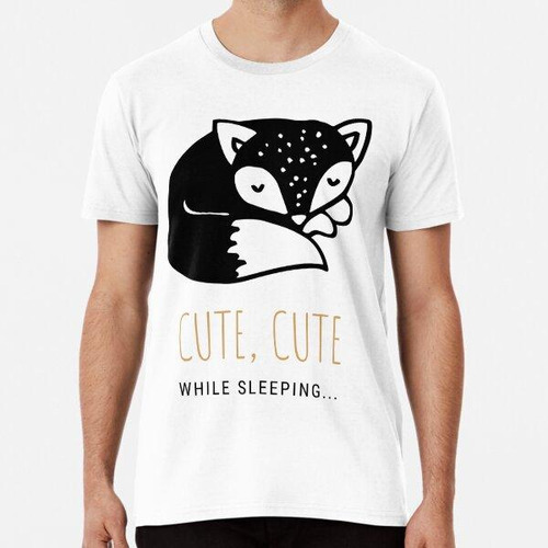 Remera Cute Cute, While Sleeping Algodon Premium