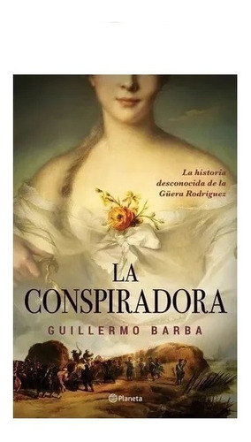 Libro La Conspiradora - La Güera Rodríguez