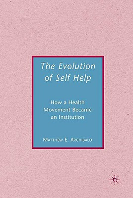 Libro The Evolution Of Self-help - Archibald, M.