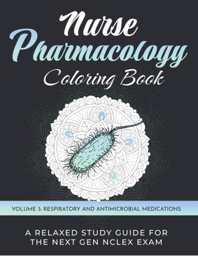 Libro: Nurse Pharmacology Coloring Book: Volume 3 And A For