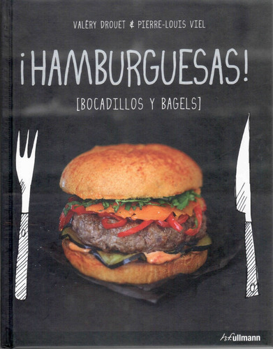 Hamburguesas, de Drouet, Valery. Editora Paisagem Distribuidora de Livros Ltda., capa dura em español, 2014