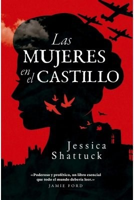 Libro Las Mujeres En El Castillo. De Jessica Shattuck