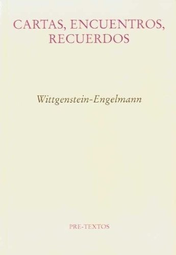 Libro - Cartas Encuentros Recuerdos - Wittgenstein Engelmann