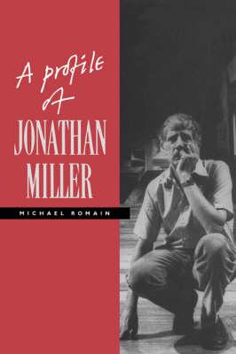 Libro A Profile Of Jonathan Miller - Michael Romain