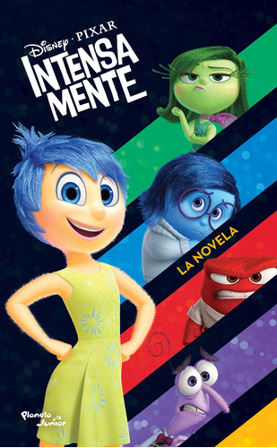 Intensamente. La novela, de Disney. Serie Disney Editorial Planeta Infantil México, tapa blanda en español, 2015