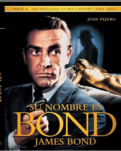 Su Nombre Es Bond James Bond. Parte Ii, De Tejero García-tejero, Juan. Editorial Bookland Press Editores, Tapa Dura En Español