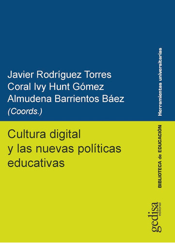 Cultura Digital Y Las Nuevas Políticas Educativas, De Almudena Barrientos Báez Y Otros. Editorial Gedisa, Tapa Blanda En Español, 2018