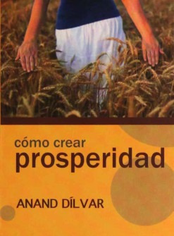 Libro Como Crear Prosperidad